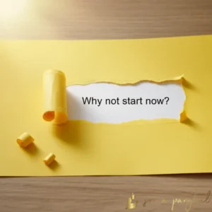 Why not start now?